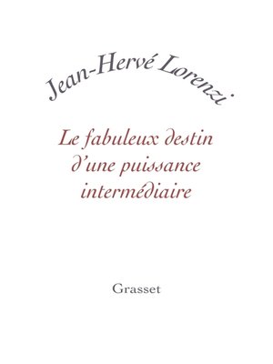 cover image of Le fabuleux destin d'une puissance intermédiaire